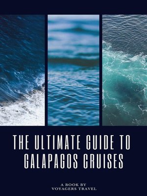 cover image of The Ultimate Guide to Galapagos Cruises